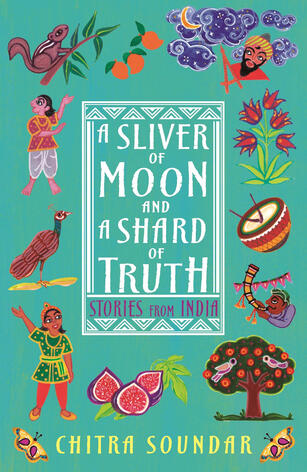 A Sliver of Moon and a Shard of Truth by Chitra Soundar A Sliver of Moon and a Shard of Truth by Chitra Soundar