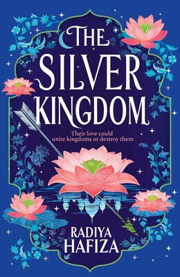The Silver Kingdom by Radiya Hafiza The Silver Kingdom by Radiya Hafiza