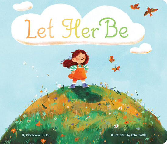 Let Her Be illustrated by Katie Cottle Let Her Be illustrated by Katie Cottle