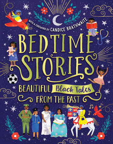 Bedtime Stories: Beautiful Black Tales From the Past by Ryan Crawford and Alex Falase-Koya Bedtime Stories: Beautiful Black Tales From the Past by Ryan Crawford and Alex Falase-Koya